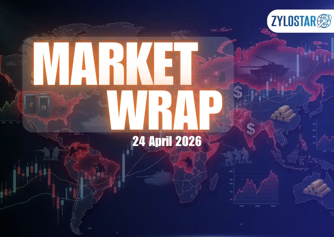 Zylostar Market Wrap-24th April